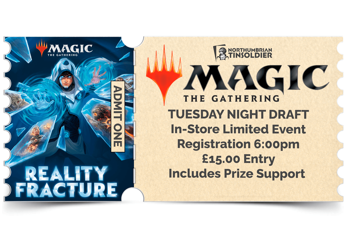Tuesday Night MTG Draft : REALITY FRACTURE
