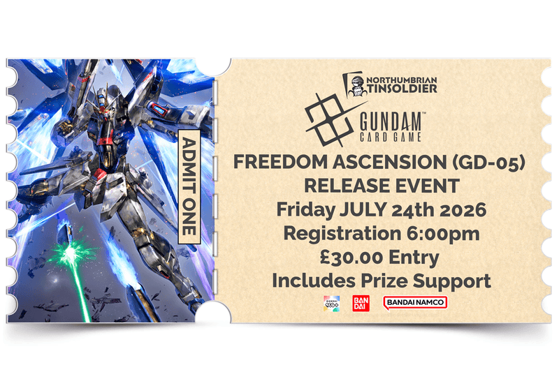 Northumbrian Tin Soldier Gundam Card Game: Freedom Ascension [GD05] Release Event Friday 24th July Ticket available at Northumbrian Tin Soldier