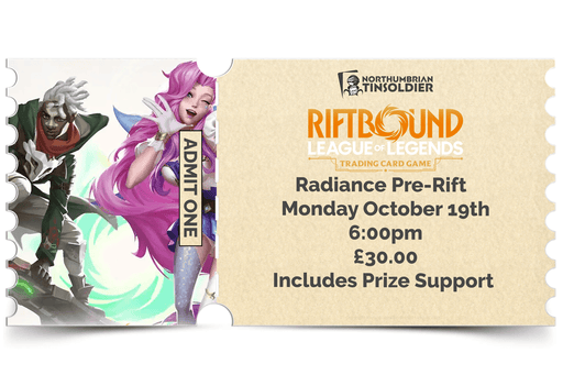 Northumbrian Tin Soldier League of Legends: Riftbound - Radiance Pre Rift ticket (Monday 19th October) Ticket available at Northumbrian Tin Soldier