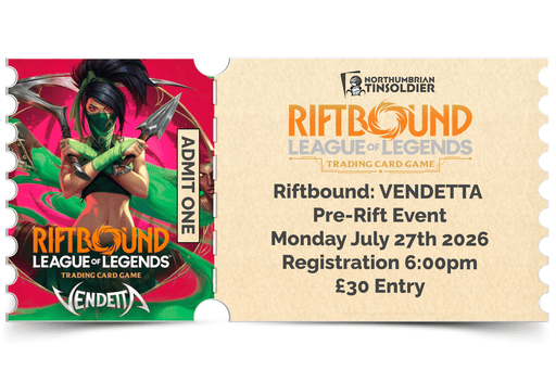 Northumbrian Tin Soldier League of Legends: Riftbound - Vendetta Pre Rift ticket (Monday 27th July) Ticket available at Northumbrian Tin Soldier