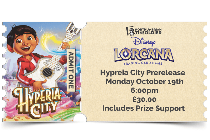 Northumbrian Tin Soldier Lorcana - Hyperia City Prerelease: In store event ticket (Monday 19th October) Ticket available at Northumbrian Tin Soldier