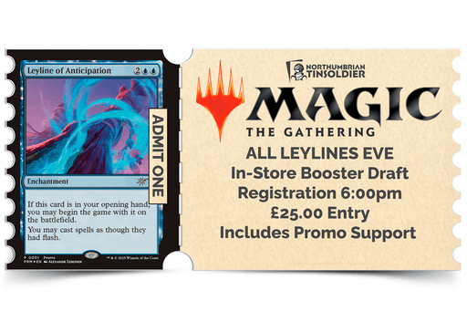 Northumbrian Tin Soldier Magic: The Gathering - All Leylines' Eve: In store event ticket (Tuesday 3rd November) Ticket available at Northumbrian Tin Soldier