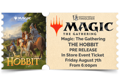 Northumbrian Tin Soldier Magic: The Gathering - The Hobbit Prerelease: In store event ticket (Friday 7th August) Ticket available at Northumbrian Tin Soldier