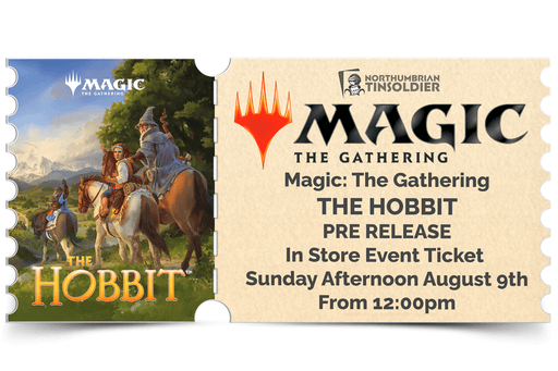 Northumbrian Tin Soldier Magic: The Gathering - The Hobbit Prerelease: In store event ticket (Sunday 9th August) Ticket available at Northumbrian Tin Soldier