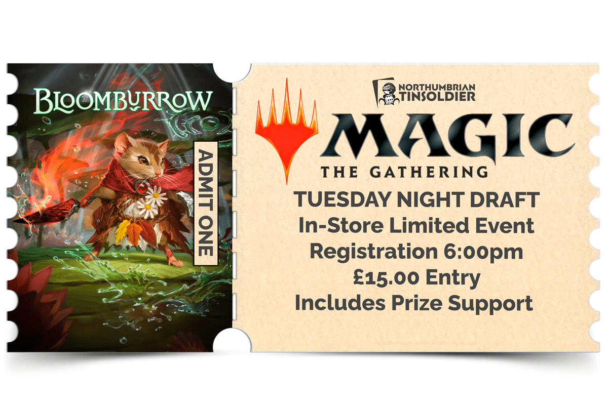 Northumbrian Tin Soldier Magic: The Gathering - Tuesday Night Draft Ticket available at Northumbrian Tin Soldier