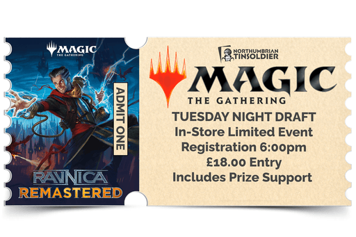 Northumbrian Tin Soldier Magic: The Gathering - Tuesday Night Draft Ticket available at Northumbrian Tin Soldier