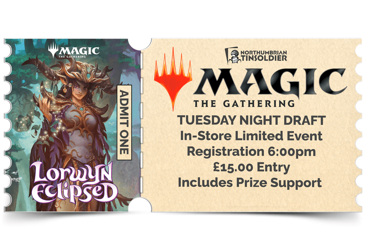 Northumbrian Tin Soldier Magic: The Gathering - Tuesday Night Draft Ticket available at Northumbrian Tin Soldier