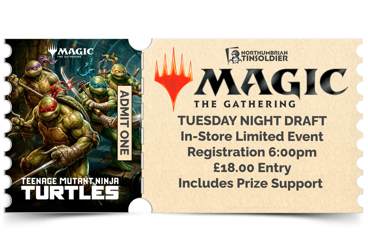 Northumbrian Tin Soldier Magic: The Gathering - Tuesday Night Draft Ticket available at Northumbrian Tin Soldier