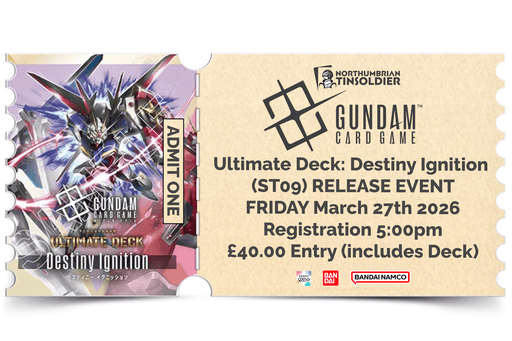 Northumbrian Tin Soldier Northumbrian Tin Soldier Gundam Card Game: Destiny Ignition Launch Event Ticket available at Northumbrian Tin Soldier