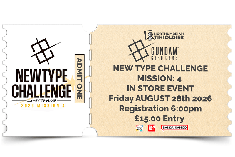 Northumbrian Tin Soldier Northumbrian Tin Soldier Gundam Card Game: NEWTYPE CHALLENGE 2026: Mission 4 Ticket available at Northumbrian Tin Soldier