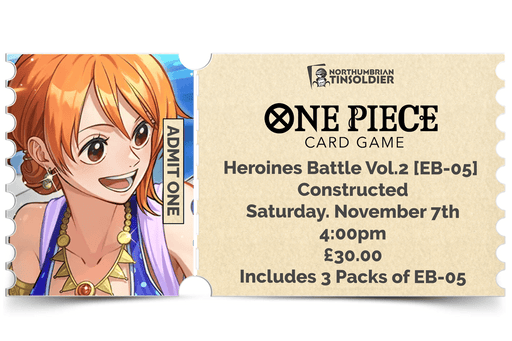 Northumbrian Tin Soldier Northumbrian Tin Soldier - One Piece: Heroines Battle Vol.2 Ticket available at Northumbrian Tin Soldier