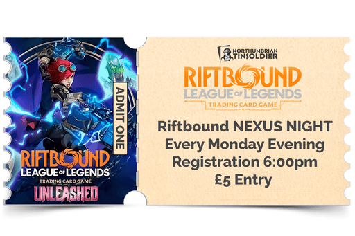 Northumbrian Tin Soldier Northumbrian Tin Soldier Riftbound Nexus Night: In store event ticket Ticket available at Northumbrian Tin Soldier