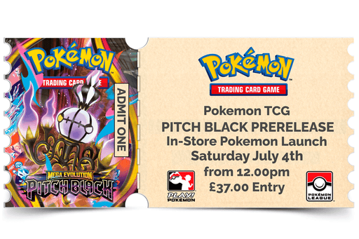Northumbrian Tin Soldier Pokémon - Mega Evolution : Pitch Black - Prerelease: In store event ticket (Saturday 4th July) Ticket available at Northumbrian Tin Soldier